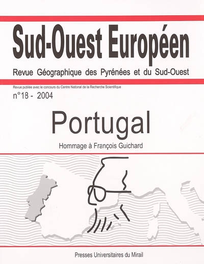 Sud-Ouest européen, n° 18. Portugal : hommage à François Guichard