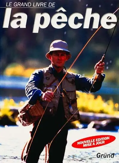 Le grand livre de la pêche