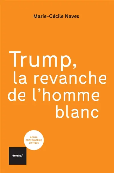 Trump, la revanche de l'homme blanc