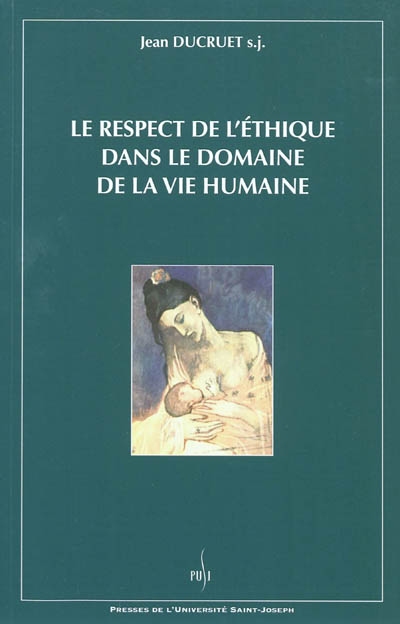 Respecter l'éthique dans le domaine de la vie humaine