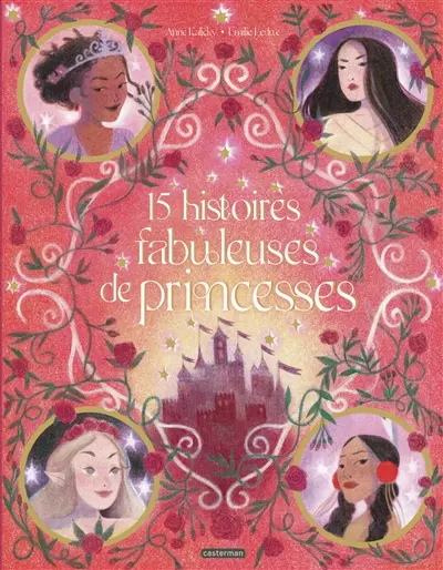 15 histoires fabuleuses de princesses
