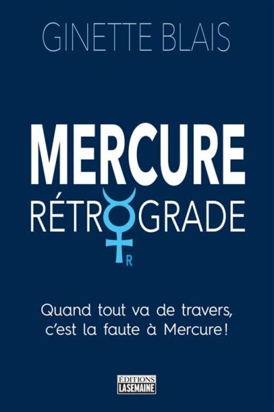 Mercure rétrograde : quand tout va de travers, c'est la faute à Mercure!