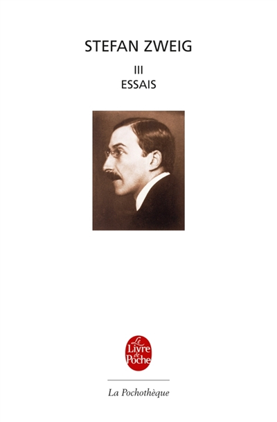 Stefan Zweig. Vol. 3. Essais