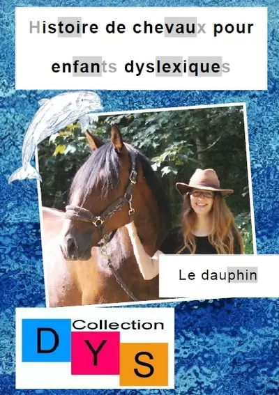 Histoire de chevaux pour enfants dyslexiques. Le dauphin