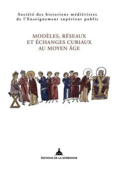 Modèles, réseaux et échanges curiaux au Moyen Age : Bruxelles, 20-23 mai 2021