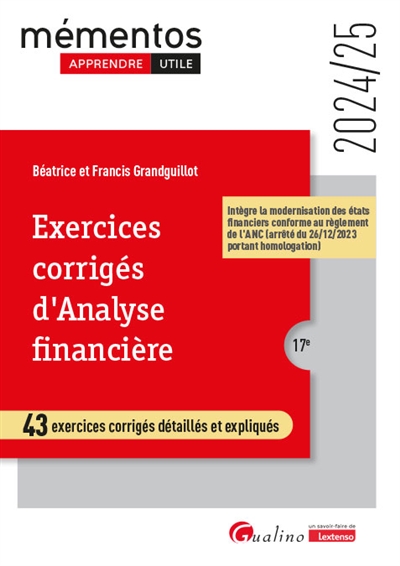 Exercices corrigés d'analyse financière : 43 exercices corrigés détaillés et expliqués : 2024-2025