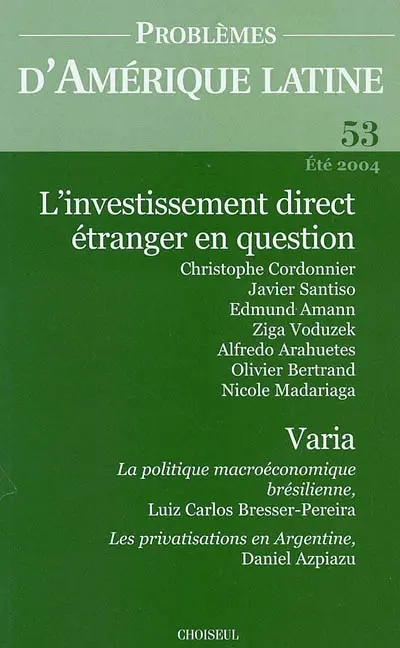 Problèmes d'Amérique latine, n° 53. L'investissement direct étranger en question