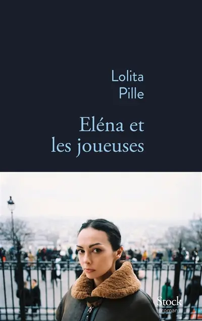 Eléna et les joueuses ou Métamorphose d'Eléna