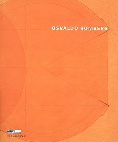 Osvaldo Romberg : architectures narratives. Osvaldo Romberg : narrative architectures