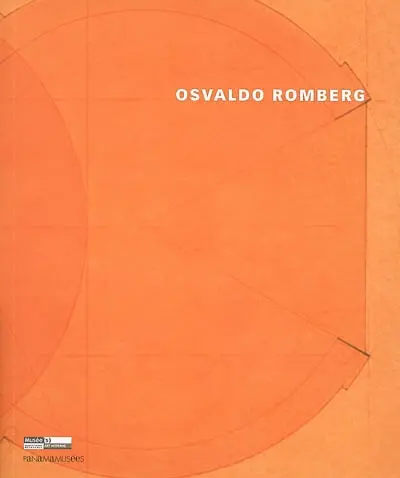 Osvaldo Romberg : architectures narratives. Osvaldo Romberg : narrative architectures