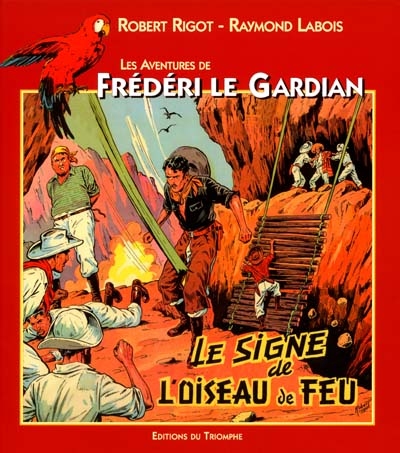 Les aventures de Frédéri le Gardian. Vol. 4. Le signe de l'oiseau de feu