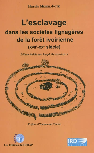 L'esclavage dans les sociétés lignagères de la forêt ivoirienne (XIIe-XXe siècle)