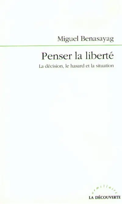 Penser la liberté : le hasard et la décision