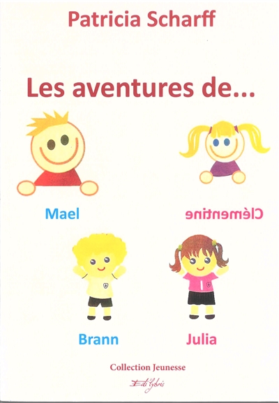 Les aventures de Mael, Clémentine, Brann et Julia