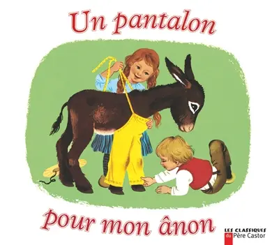 Un pantalon pour mon ânon