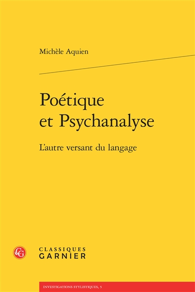Poétique et psychanalyse : l'autre versant du langage