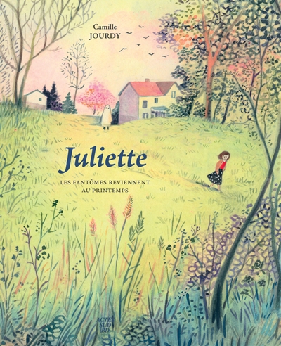 Juliette : les fantômes reviennent au printemps