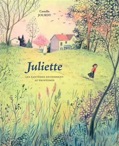 Juliette : les fantômes reviennent au printemps