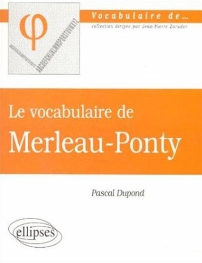 Le vocabulaire de Merleau-Ponty