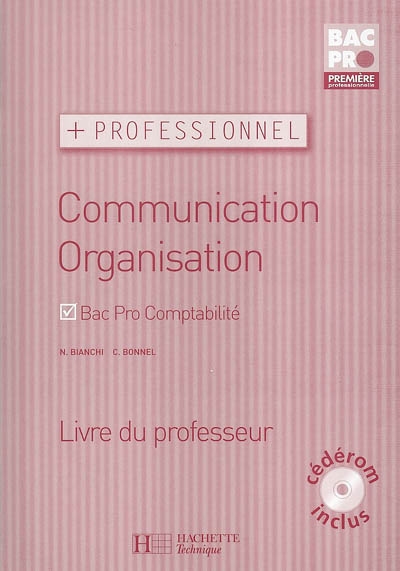 Communication, organisation, Première, Bac pro comptabilité : livre du professeur