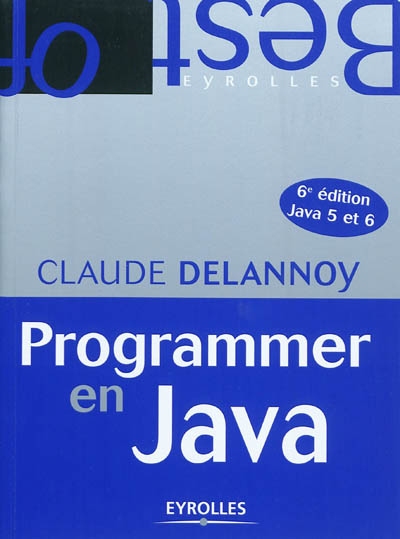 Programmer en Java : Java 5 et 6