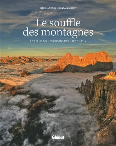 Le souffle des montagnes : les plus belles photos des hauts lieux