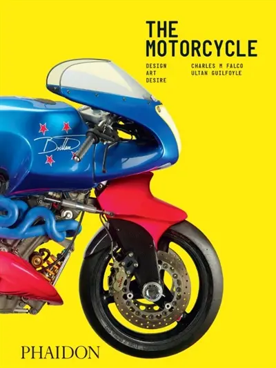 The motorcycle : design, art, desire