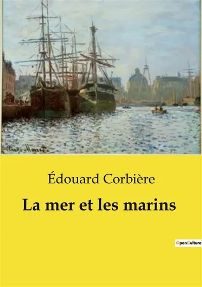 La mer et les marins : Exploration des défis et des émotions de la vie maritime au XIXe siècle