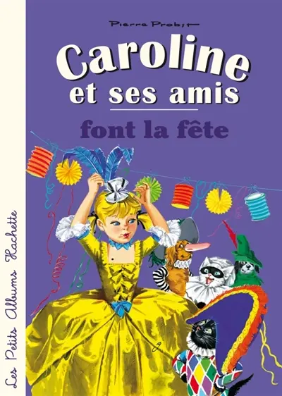 Caroline et ses amis. Caroline et ses amis font la fête