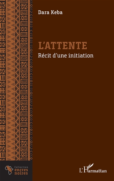 L'attente : récit d'une initiation