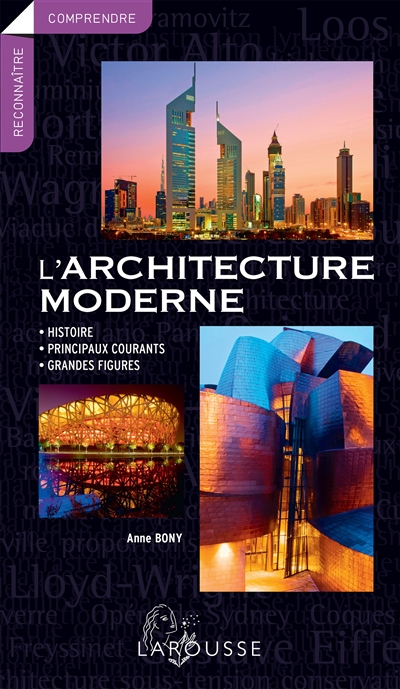 L'architecture moderne : histoire, principaux courants, grandes figures