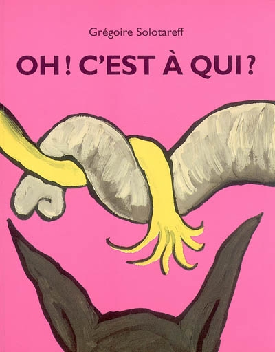 Oh ! c'est à qui ?