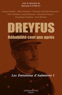 Dreyfus réhabilité cent ans après : antisémitisme, il y a cent ans, et aujourd'hui...