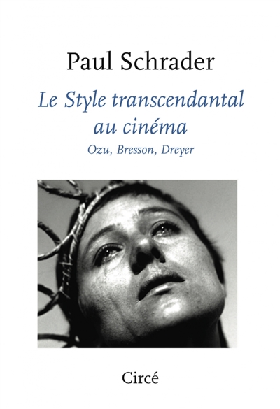 Le style transcendantal au cinéma : Ozu, Bresson, Dreyer