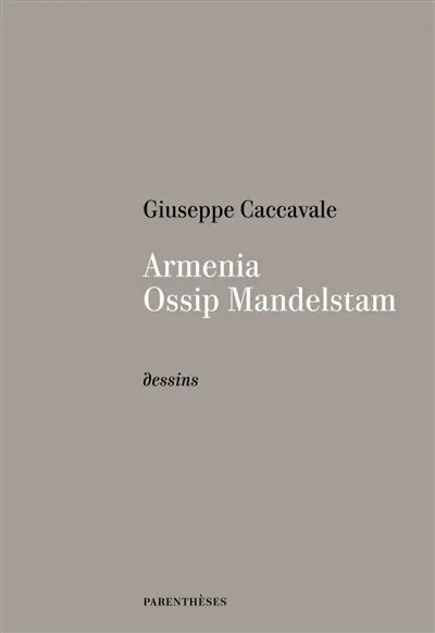 Armenia, Ossip Mandelstam : dessins