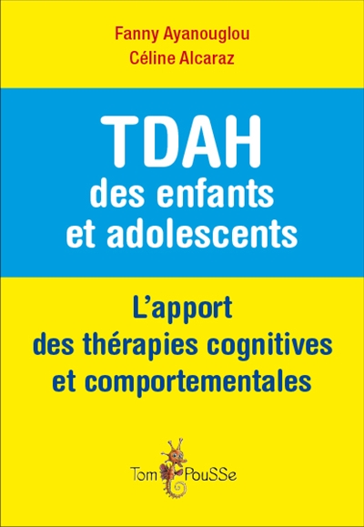 TDAH des enfants et adolescents : l'apport des thérapies cognitives et comportementales