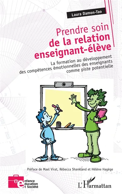 Prendre soin de la relation enseignant-élève : la formation au développement des compétences émotionnelles des enseignants comme piste potentielle