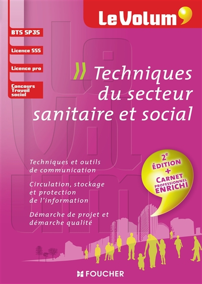 Techniques du secteur sanitaire et social : BTS SP3S, licence SSS, licence pro, concours travail social