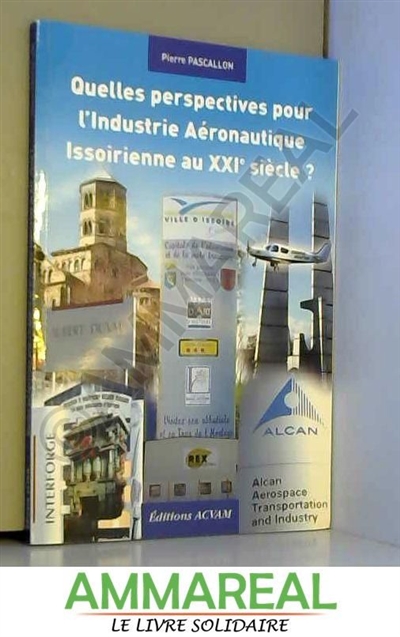 Quelles perspectives pour l'industrie aéronautique issoirienne au XXIe siècle ?