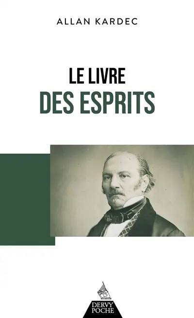 Le livre des esprits : contenant les principes de la doctrine spirite sur l'immortalité de l'âme, la nature des esprits et leurs rapports avec les hommes...