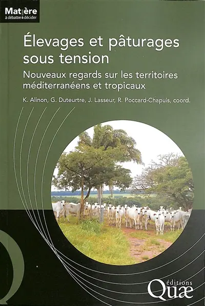 Elevages et pâturages sous tension : nouveaux regards sur les territoires méditerranéens et tropicaux