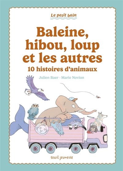 Baleine, hibou, loup et les...