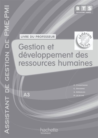 Gestion et développement des ressources humaines, BTS assistant de gestion de PME-PMI 2e année, A3 : livre du professeur