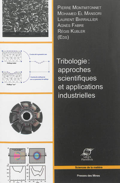 Tribologie : approches scientifiques et applications industrielles