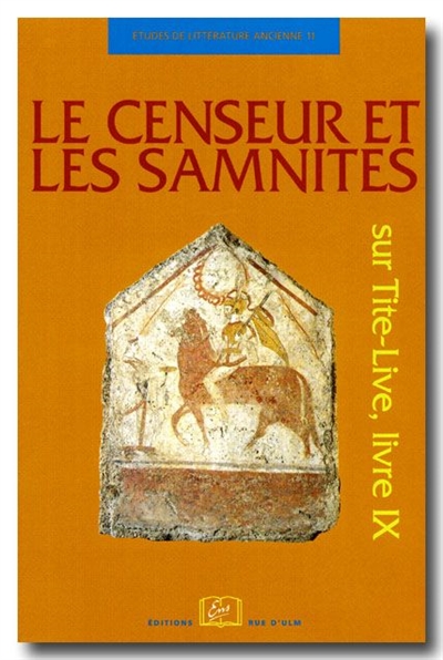 Le censeur et les Samnites : sur Tite-Live, livre IX