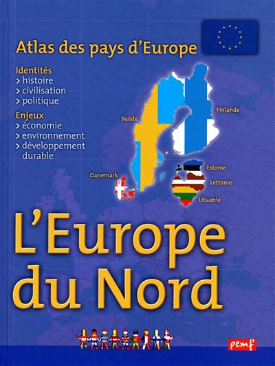 Atlas des pays d'Europe : l'Europe du Nord