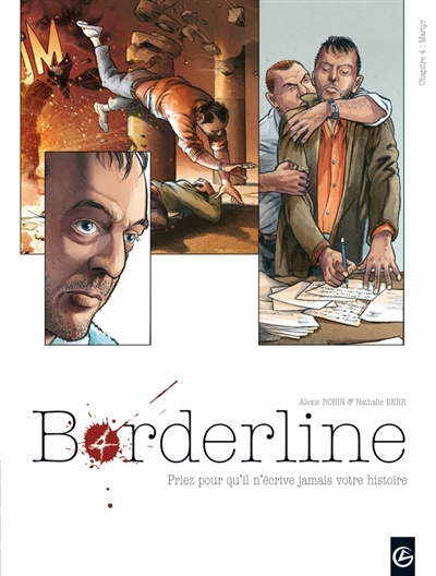 Borderline : priez pour qu'il n'écrive jamais votre histoire. Vol. 4. Martyr