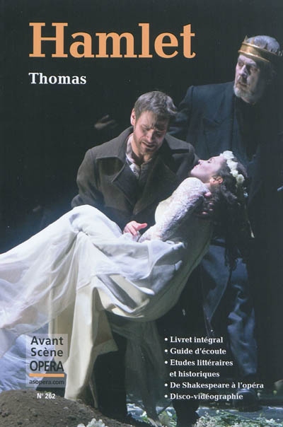 Avant-scène opéra (L'), n° 262. Hamlet : opéra en cinq actes