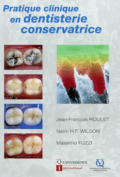 Pratique clinique en dentisterie conservatrice