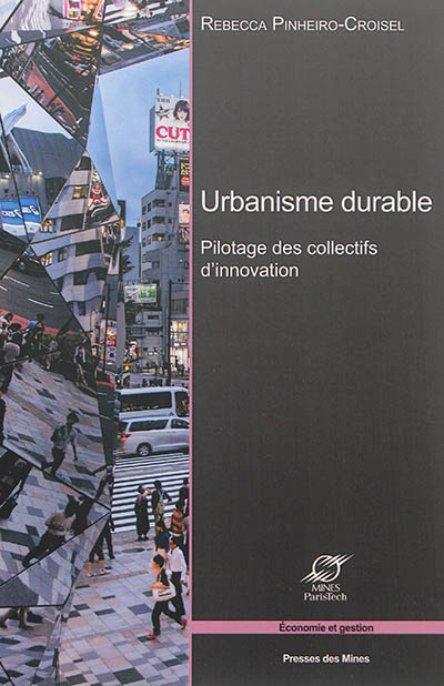 Urbanisme durable ou Pilotage des collectifs d'innovation